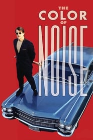 The Color of Noise The Color of Noise