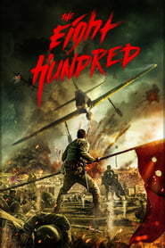 The Eight Hundred The Eight Hundred