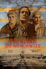 The Guard of Auschwitz The Guard of Auschwitz