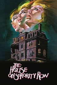 The House on Sorority Row The House on Sorority Row
