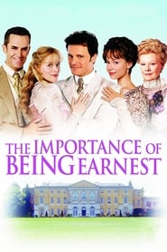 The Importance of Being Earnest The Importance of Being Earnest