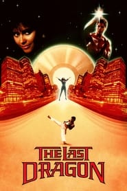 The Last Dragon The Last Dragon