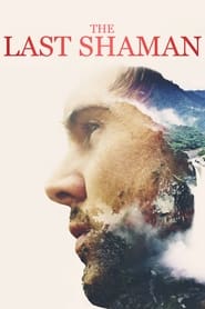 The Last Shaman The Last Shaman