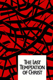 The Last Temptation of Christ The Last Temptation of Christ