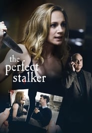The Perfect Stalker The Perfect Stalker
