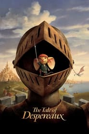 The Tale of Despereaux The Tale of Despereaux