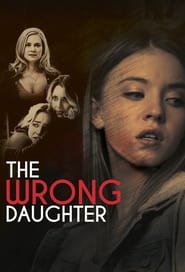 The Wrong Daughter The Wrong Daughter