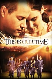 This Is Our Time This Is Our Time