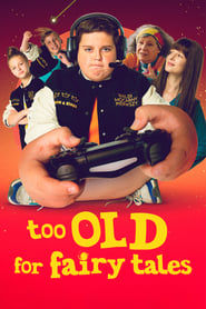 Too Old for Fairy Tales Too Old for Fairy Tales