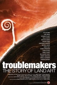 Troublemakers: The Story of Land Art Troublemakers: The Story of Land Art