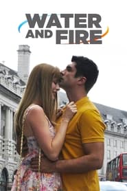Water and Fire Water and Fire