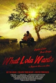 What Lola Wants What Lola Wants