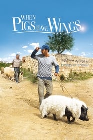 When Pigs Have Wings When Pigs Have Wings