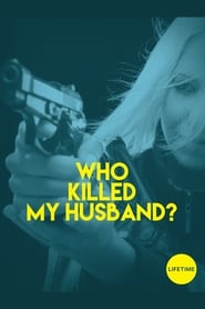 Who Killed My Husband? Who Killed My Husband?