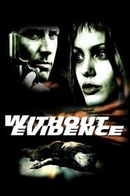 Without Evidence Without Evidence