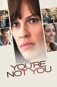 You’re Not You You’re Not You