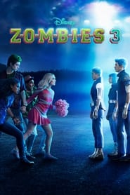 Z-O-M-B-I-E-S 3 Z-O-M-B-I-E-S 3